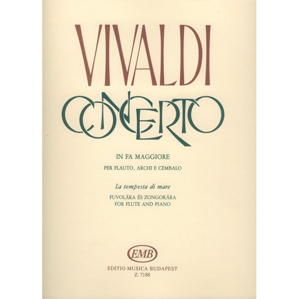 Concerto in fa maggiore La tempesta di mare per : per flauto, archi e cembalo RV 433 (F. VI. No. 12, P.V. 261)