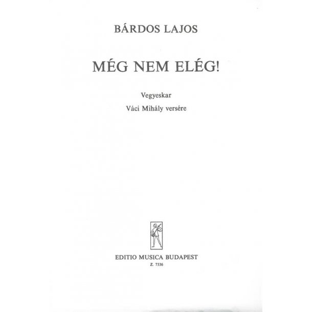 M&eacute;g nem el&eacute;g!