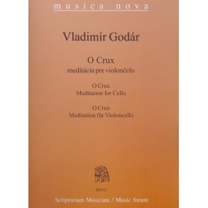 O Crux : Meditation für Violoncello