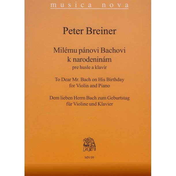 Dem lieben Herrn Bach zum Geburtstag : f&uuml;r Violine und Klavier (1985)