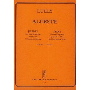 Alceste : Szene für zwei Soprane, gem. Chor und Kammerorchester