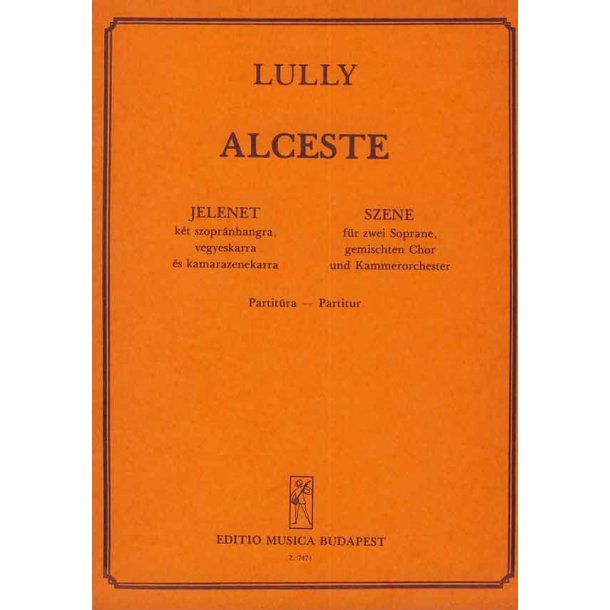 Alceste : Szene f&uuml;r zwei Soprane, gem. Chor und Kammerorchester
