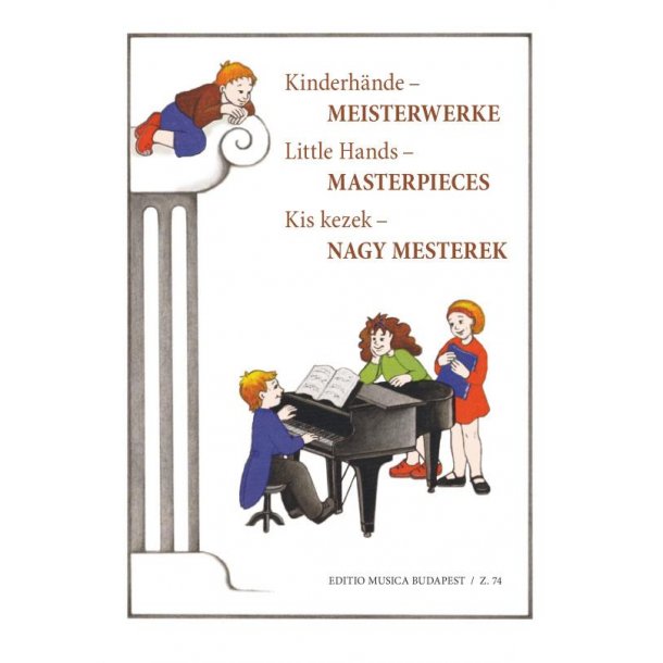 Kinderh&auml;nde - Meisterwerke Leichte &Uuml;bertragungen : Leichte &Uuml;bertragungen f&uuml;r Klavier