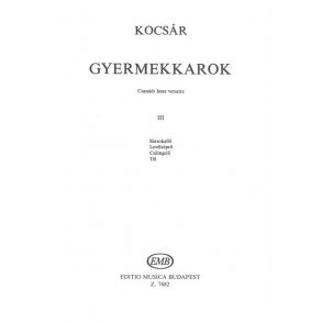 Gyermekkarok Iii.