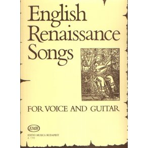 Englisch Renaissance Songs für Singstimme und Gi : für Singstimme und Gitarre