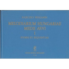 Melodiarium Hungariae Medii Aevi, I. Hymni et se : Hymni et sequentiae