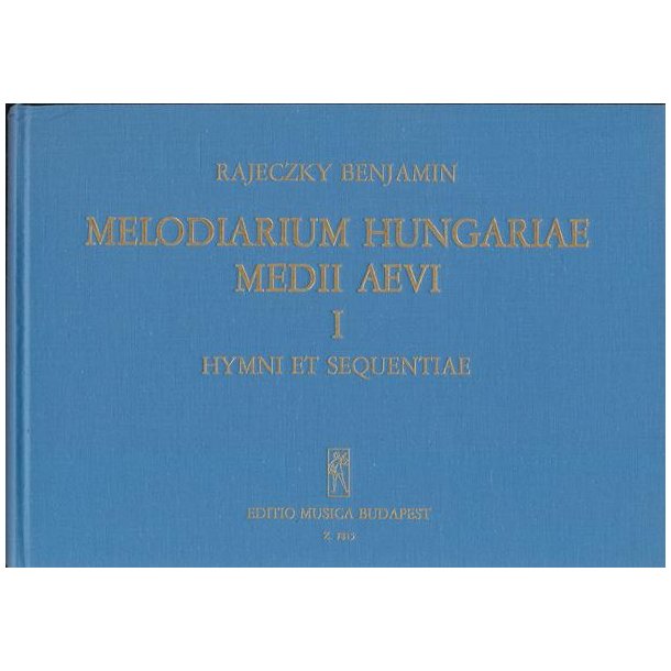 Melodiarium Hungariae Medii Aevi, I. Hymni et se : Hymni et sequentiae