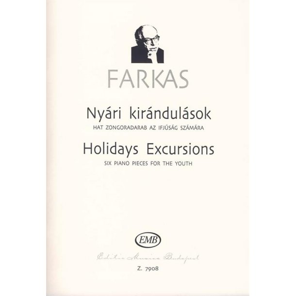Holidays Excursions Sechs Klavierst&uuml;cke f&uuml;r die : Sechs Klavierst&uuml;cke f&uuml;r die Jugend