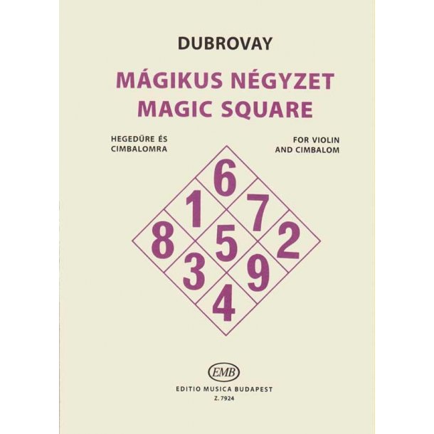 Magisches Quadrat f&uuml;r Violine und Zymbal : f&uuml;r Violine und Zymbal