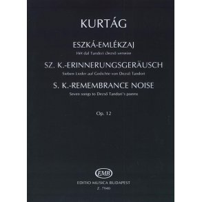 S. K. Erinnerungsgeräusch op. 12 : Sieben Lieder für Gesang und Violine auf Texte von D. Tandori