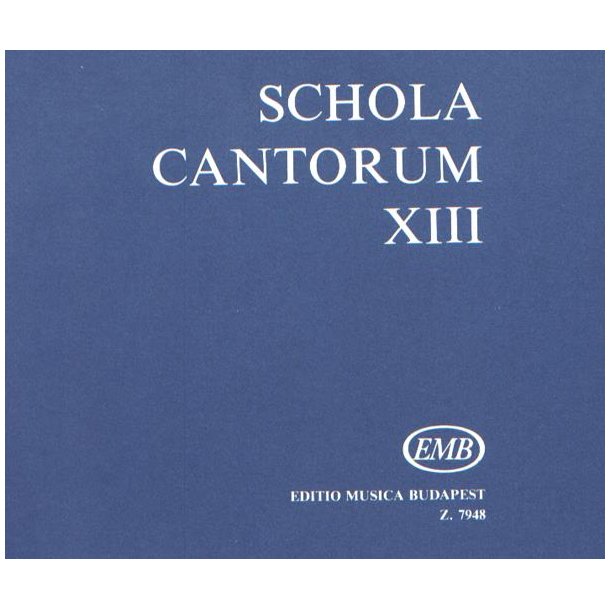 Schola cantorum XIII Zwei- und dreistimmige Motet : Zwei- und dreistimmige Motetten