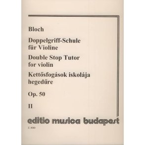 Doppelgriff-Schule für Violine op. 50 Vol. 2 : Vom Anfang bis zur höchsten Ausbildung