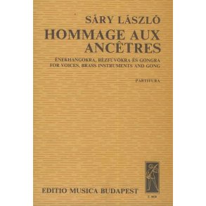 Hommage aux ancetres für 6 Singstimmen, 6 Blechb : für 6 Singstimmen, 6 Blechbläser und Gong