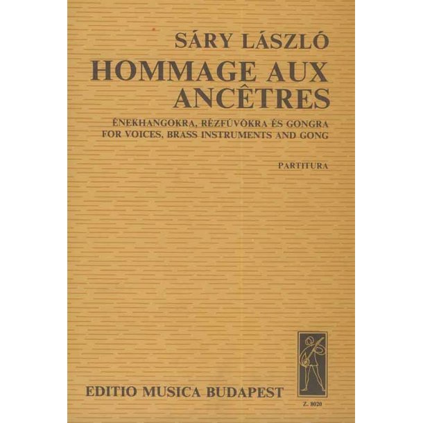 Hommage aux ancetres f&uuml;r 6 Singstimmen, 6 Blechb : f&uuml;r 6 Singstimmen, 6 Blechbl&auml;ser und Gong