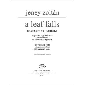 A Leaf Falls für Violine oder Viola (mit Kontakt : für Violine oder Viola (mit Kontakt-Mikrophon) and prpräpariertes Klavier