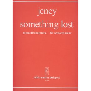 something lost : für präpariertes Klavier