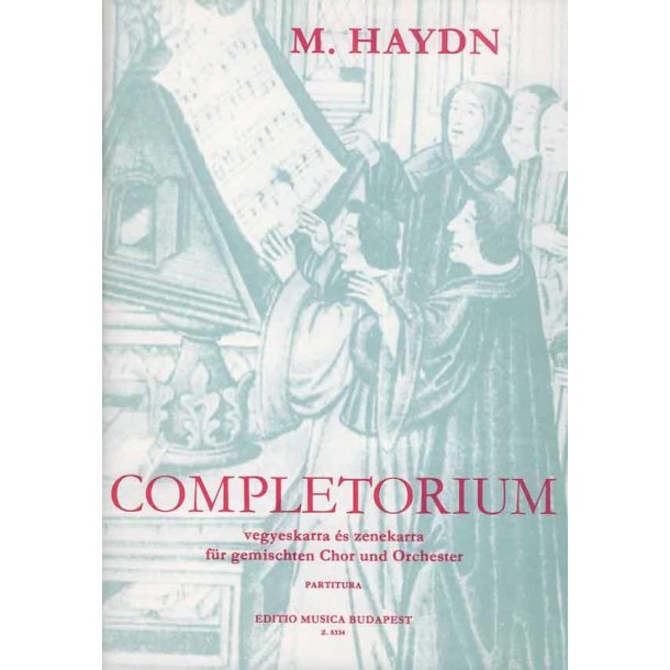 Completorium f&uuml;r gemischten Chor und Orchester