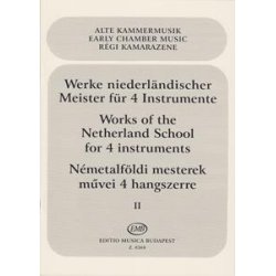 Werke Niederl&auml;ndischer Meister F&uuml;r Drei Oder Vier