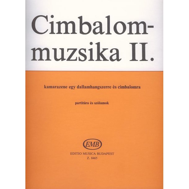 Musik f&uuml;r Cimbalom II f&uuml;r Cimbalom und ein Melodi : f&uuml;r Cimbalom und ein Melodieinstrument
