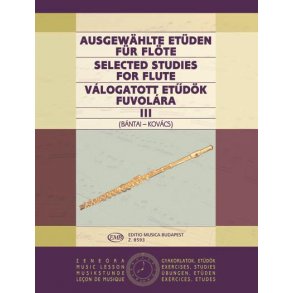 Ausgewählte Etüden für Flöte III : Selected Studies for Flute 3