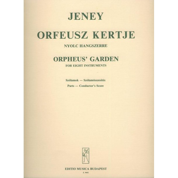 Der Garten von Orpheus f&uuml;r acht Instrumente : f&uuml;r acht Instrumente
