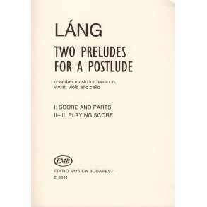 Two Preludes for a Postlude : für Fagott, und Streichtrio