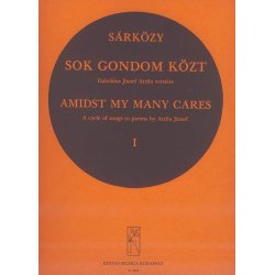 Sok gondom k&ouml;zt I Lieder nach Gedichten von A. Jo : Lieder nach Gedichten von A. J&oacute;zsef
