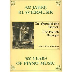 300 Years of Piano Music: The French Baroque
