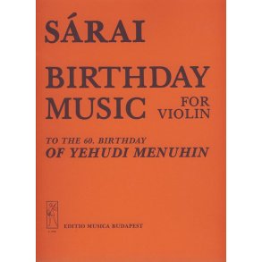 Birthday music (to Yehudi Menuhin's 60. birthday : (to Yehudi Menuhin's 60. birthday)