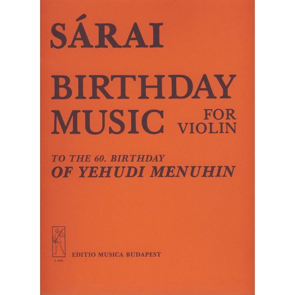 Birthday music (to Yehudi Menuhin's 60. birthday : (to Yehudi Menuhin's 60. birthday)