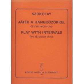Play with the Intervals Fünf Duos für Cimbalom : Fünf Duos für Cimbalom