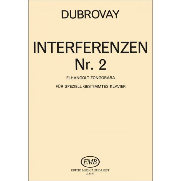 Interferenzen Nr. 2 : f&uuml;r speziell gestimmtes Klavier
