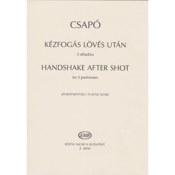 Handshake After Shot : for 5 performers