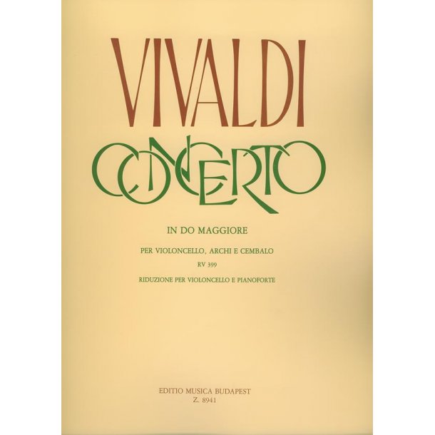 Concerto In Do Maggiore RV 399 : Per Violoncello, Archi e Cembalo