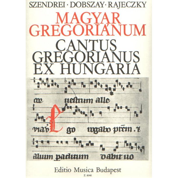 Cantus Gregorianus Ex Hungaria
