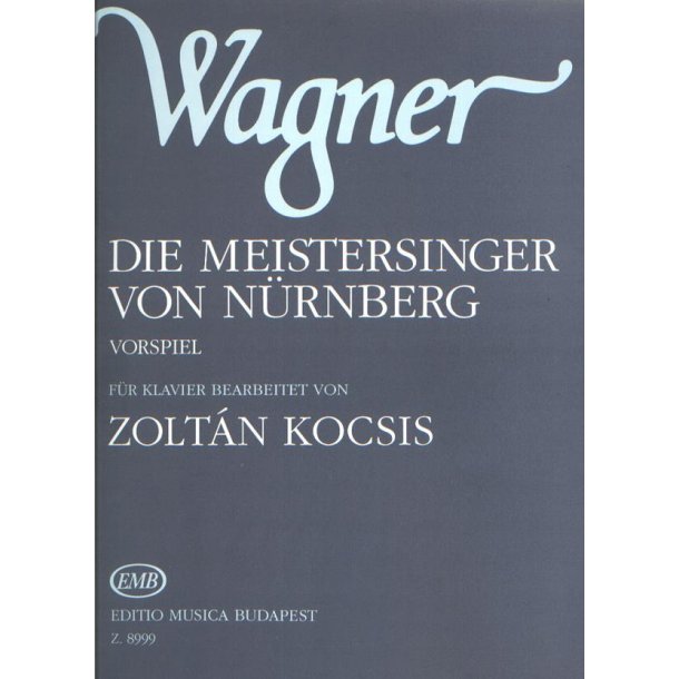 Die Meistersinger von N&uuml;rnberg Vorspiel : Vorspiel