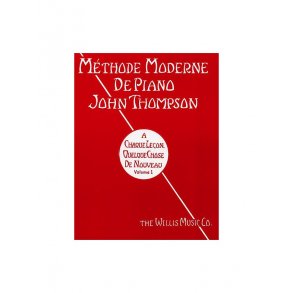 Methode Moderne De Piano John Thompson: Volume 1