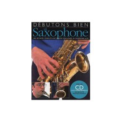 D&eacute;butons Bien: Le Saxophone