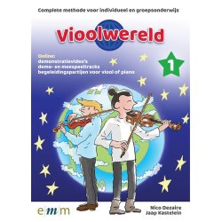 Vioolwereld deel 1 : Complete methode voor individueel en groepsonderwijs