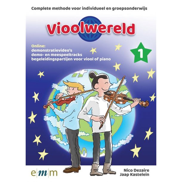 Vioolwereld deel 1 : Complete methode voor individueel en groepsonderwijs