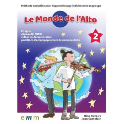 Le Monde de l'Alto Volume 2 : M&eacute;thode compl&egrave;te pour l&rsquo;apprentissage individuel et en groupe