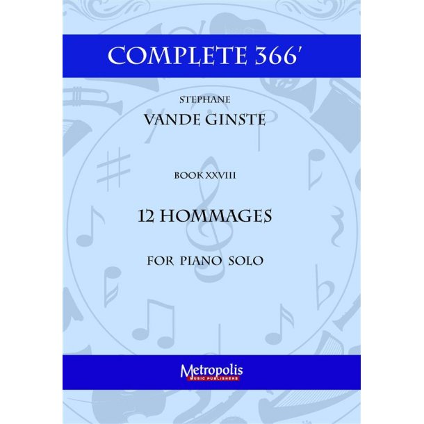 Complete 366' - Book XXVIII: 12 Hommages