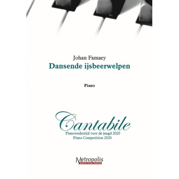 Dansende Ijsbeerwelpen : Opgelegde werken Cantabile Pianowedstrijd (Lagere Graad)