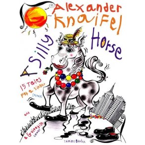A Silly Horse : 15 Tales