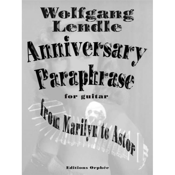 Anniversary Paraphrase from Marylin to Astor