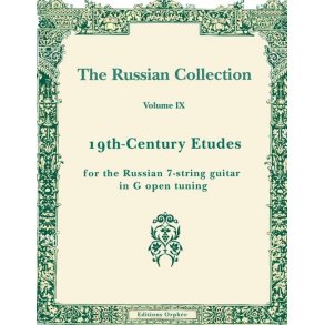 The Russian collection Volume 9 : 19th C. Etudes in G Tuning