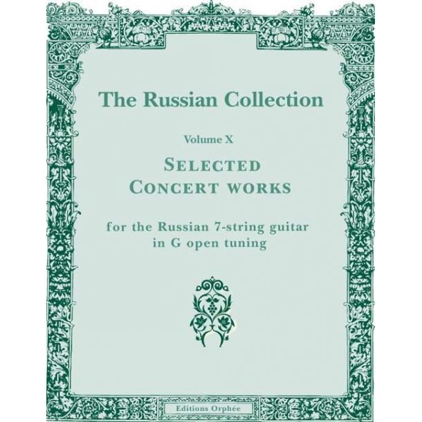 The Russian Collection Volume 10 : Selected Concert Works