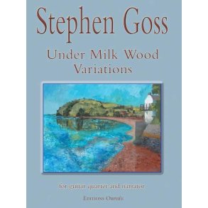 Under Milk Wood : Variations for guitar quartet and narrator