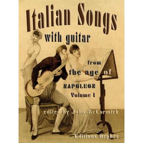 Italian Songs With Guitar - Vol. 1 : From The Age Of Napoleon