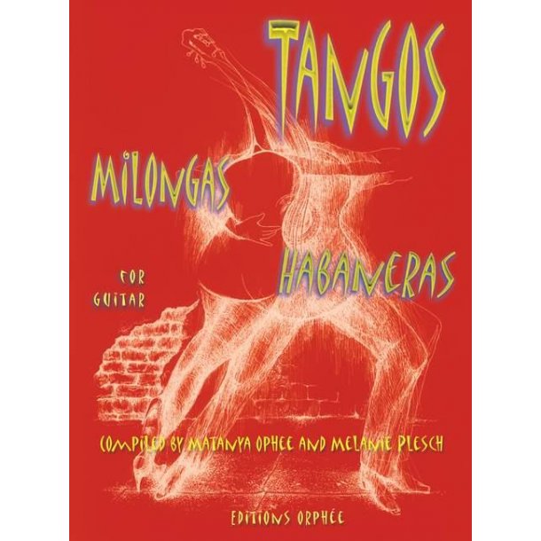 Tangos, Milongas, Habaneras